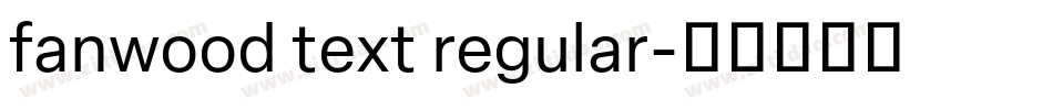 fanwood text regular字体转换